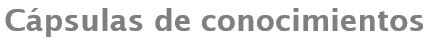 Cápsulas de conocimneto